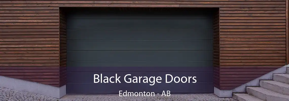 Black Garage Doors Edmonton - AB