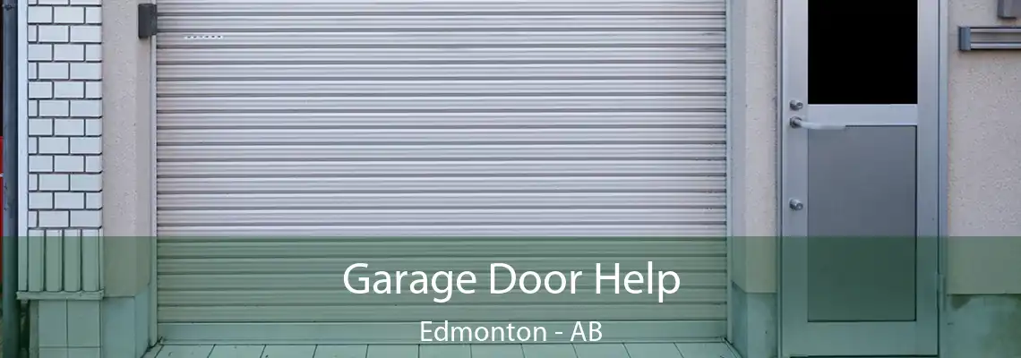  Garage Door Help Edmonton - AB