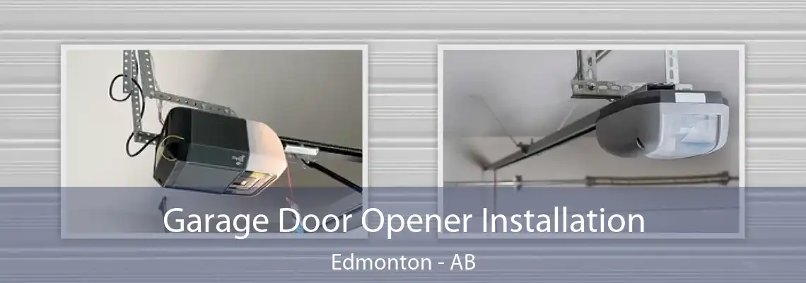 Garage Door Opener Installation Edmonton - AB