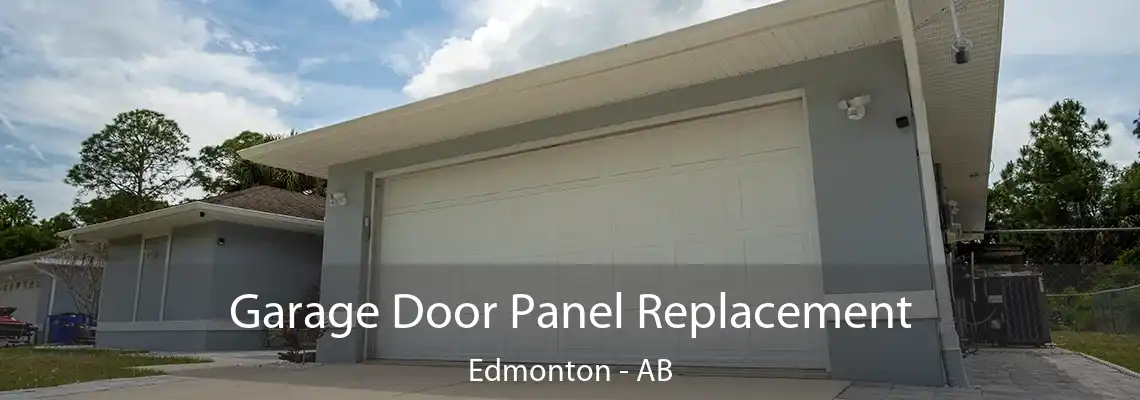 Garage Door Panel Replacement Edmonton - AB