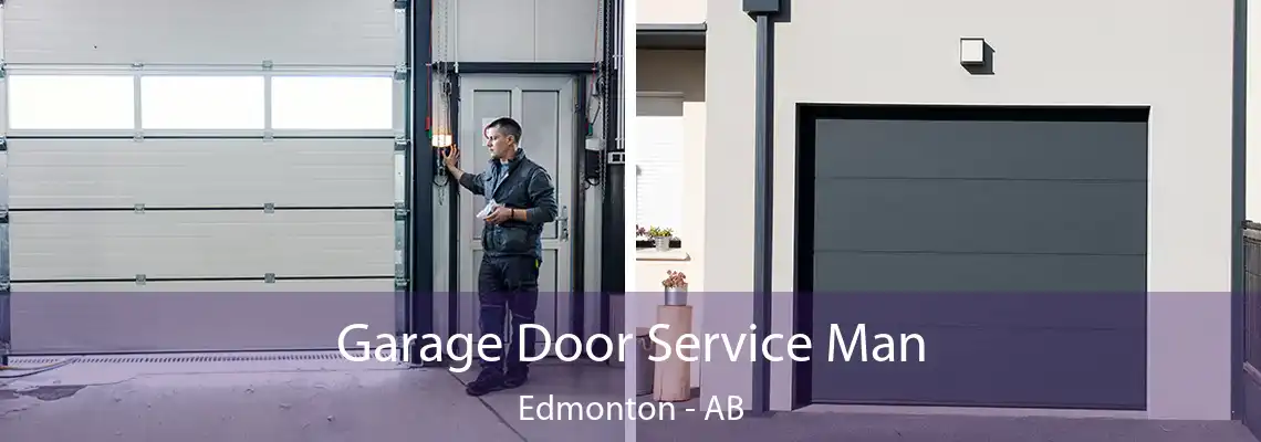 Garage Door Service Man Edmonton - AB