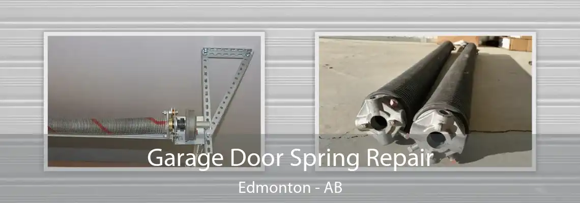 Garage Door Spring Repair Edmonton - AB