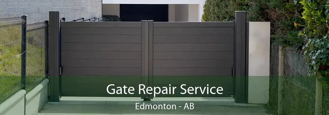  Gate Repair Service Edmonton - AB