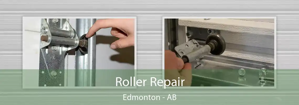 Roller Repair Edmonton - AB