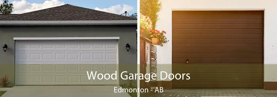 Wood Garage Doors Edmonton - AB